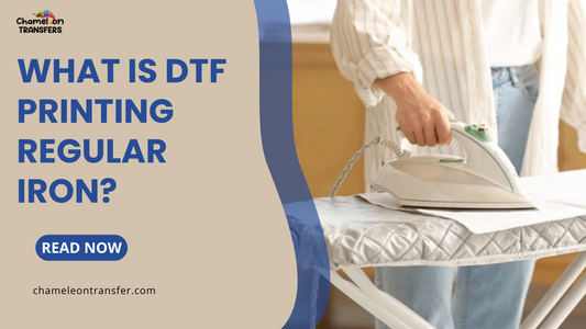 What Is DTF Printing Regular Iron?