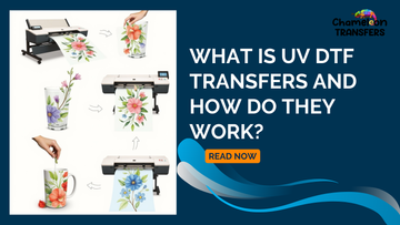 What is UV DTF Transfers and How Do They Work?