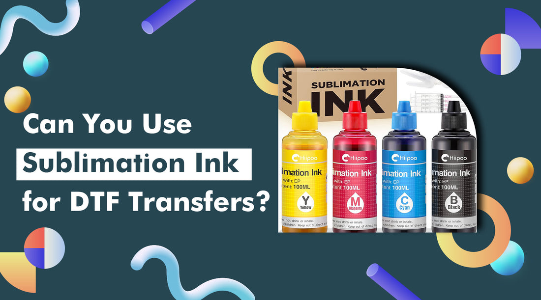Can You Use Sublimation Ink for DTF Transfers?