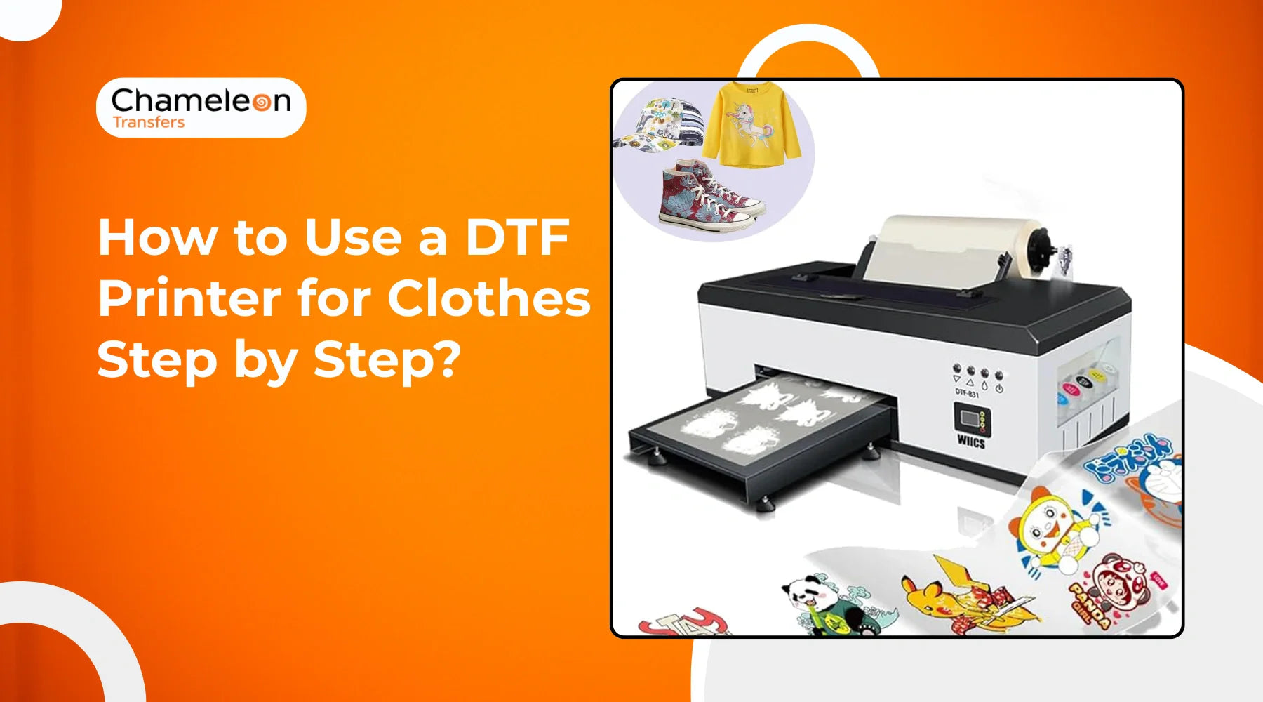 How to Use a DTF Printer for Clothes Step by Step?